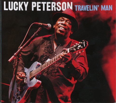 Lucky Peterson - Travelin' Man